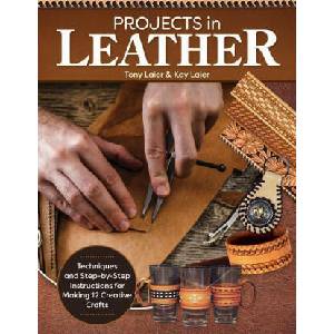 Projects in Leather: Techniques and Step-By-Step Instructions for Making 12 Creative Crafts | Kay Laier (ISBN: 9781497103535)