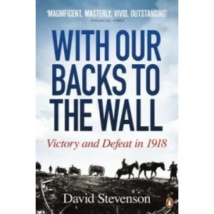 With Our Backs to the Wall | David Stevenson (2012)