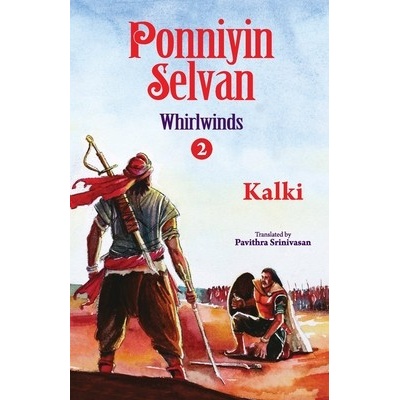 Ponniyin selvan- whirlwinds- part 2 Kalki