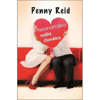 Neandrtálka našla člověka - Penny Reid