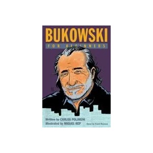 Bukowski for Beginners | Carlos Polimeni (ISBN: 9781939994370)