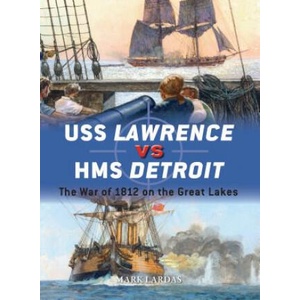 USS Lawrence vs HMS Detroit (ISBN: 9781472815828)