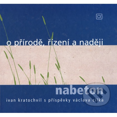 O přírodě, řízení a naději - Ivan Kratochvíl