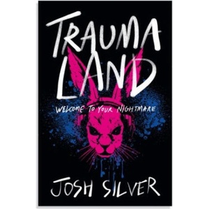 Traumaland | Josh Silver (ISBN: 9780861549283)