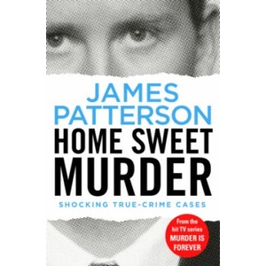 Home Sweet Murder | James Patterson (ISBN: 9781787460805)