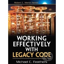 Working Effectively with Legacy Code