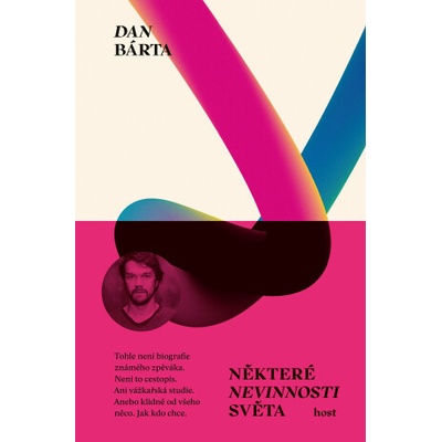 Některé nevinnosti světa - Dan Bárta