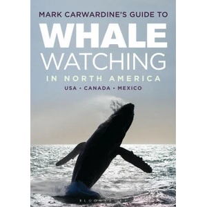 Mark Carwardine's Guide to Whale Watching in North America | Mark Carwardine (ISBN: 9781472983077)