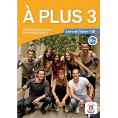 A plus 3 Livre de l'éleve + CD audio