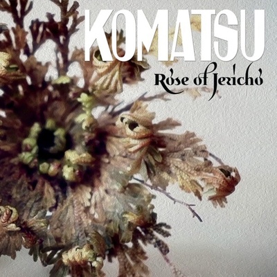 Komatsu - Rose Of Jericho (LP) (0745860737801)