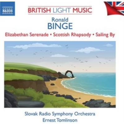 Ronald Binge - British Light Music Vol. 2 Elizabethan Serenade Scottish Rhapsody Sailing By CD