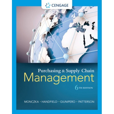 Purchasing and Supply Chain Management (Robert M Monczka,Robert B Handfield,Larry C Giunipero,James L Patterson)
