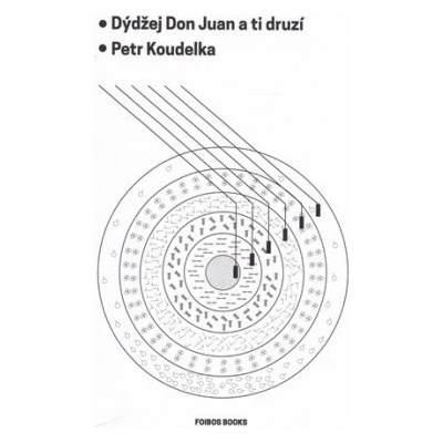 Dýdžej Don Juan a ti druzí - Petr Koudelka