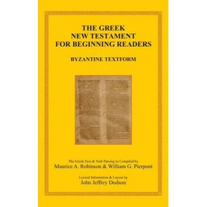 Greek New Testament for Beginning Readers | John Jeffrey Dodson, William G. Pierpont, Maurice A. Robinson (ISBN: 9783941750241)