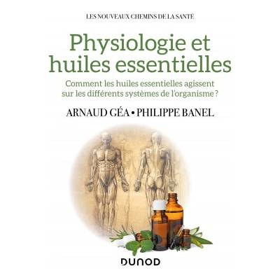 Physiologie et huiles essentielles