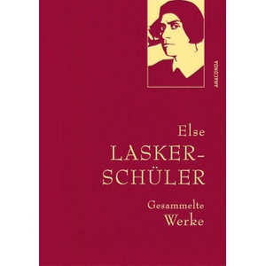 Else Lasker-Schüler, Gesammelte Werke | Else Lasker-Schüler (ISBN: 9783730611609)