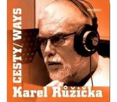 Růžička Karel - Cesty CD