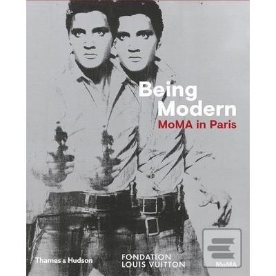 Being Modern: MoMA in Paris - Quentin Bajac
