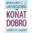 Knihy Konat dobro - Vstříc 21. století - Lievegoed Bernard C. J.
