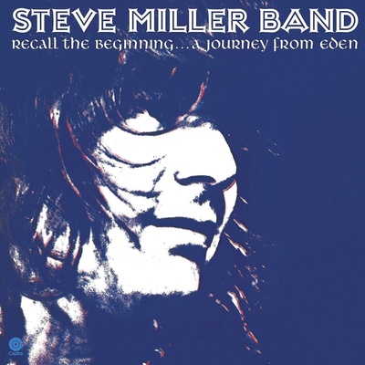 Steve Miller Band - Recall The Beginning. . . A Journey From Eden (180 g) (Reissue) (LP) (602567239079)