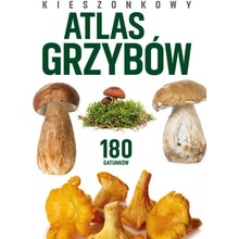 Kieszonkowy atlas grzybów. 180 gatunków