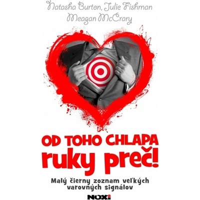 Od toho chlapa ruky preč! - Natasha Burton, Julie Fishman, Meagan McCrary