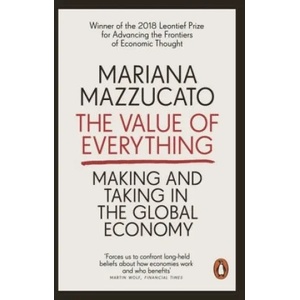 Value of Everything | Mariana Mazzucato (ISBN: 9780141980768)
