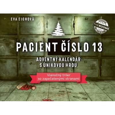 Pacient číslo 13 - Eva Eichová