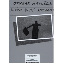 Duše vidí jizvami - Matušek, Otakar