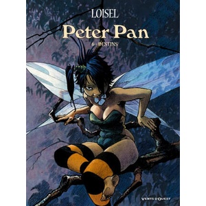 Peter Pan - Tome 06 | Régis Loisel (ISBN: 9782749307060)