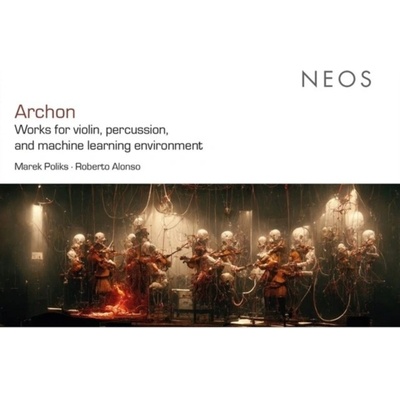 Archon - Works for Violin, Percussion and Machine Learning CD