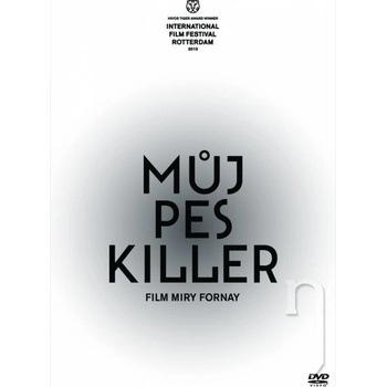 Fornayová Mira: Můj pes Killer DVD