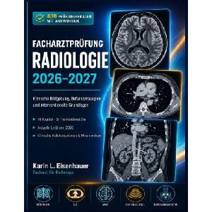 FACHARZTPRÜFUNG RADIOLOGIE 2026-2027 | Karin L. Eisenhauer (2026)