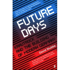 Future Days | David (Associate Editor) Stubbs (ISBN: 9780571346639)