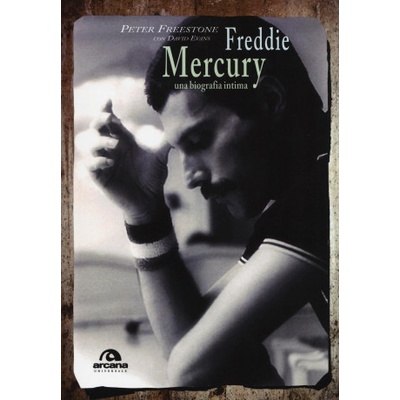 Freddie Mercury. Una biografia intima