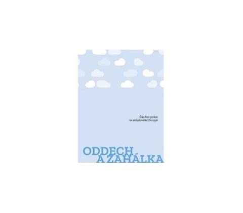 Oddech a zahálka