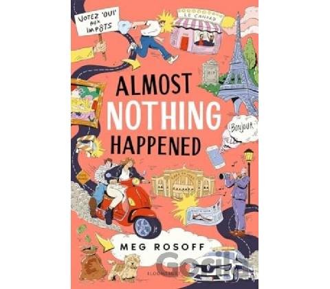 Almost Nothing Happened - Meg Rosoff