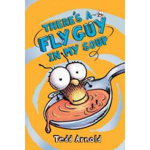 There's a Fly Guy in My Soup (Fly Guy #12) | Tedd Arnold (2012)