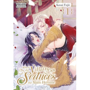 WHEN THE VILLAINESS SEDUCES V01 (ISBN: 9781975389185)
