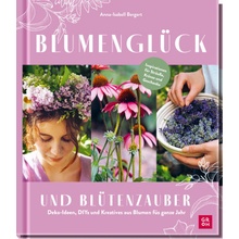 Blumenglück und Blütenzauber