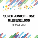 Super Junior - D&E: 606 CD