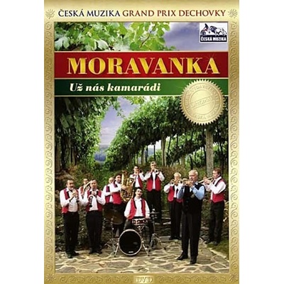 Moravanka - Už nás kamarádi DVD