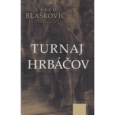 Turnaj hrbáčov - Laslo Blaškovič