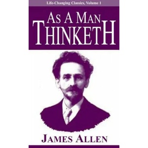 As a Man Thinketh | James Allen (ISBN: 9780937539569)