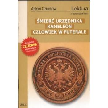 Śmierć urzędnika Kameleon Człowiek w futerale | Czechow Antoni