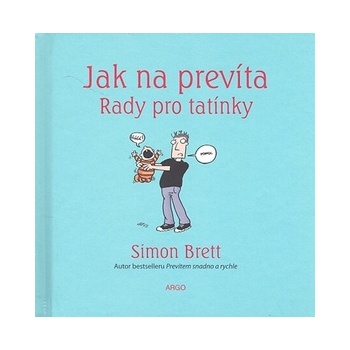 Jak na prevíta Rady pro tatínky - Simon Brett