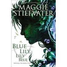 Blue Lily, Lily Blue Stiefvater Maggie