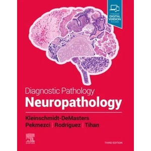Diagnostic Pathology: Neuropathology | Kleinschmidt-DeMasters, B. K. , MD, Dr. , Tarik Tihan, Rodriguez, Fausto, MD, Dr (ISBN: 9780323713306)