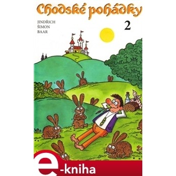 Chodské pohádky 2 - Jindřich Šimon Baar