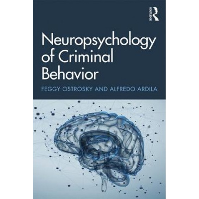 Neuropsychology of Criminal Behavior | Feggy Ostrosky